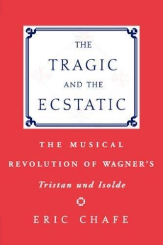 Eric Chafe Eric Thomas Chafe The Tragic and the Ecstatic (Tascabile)