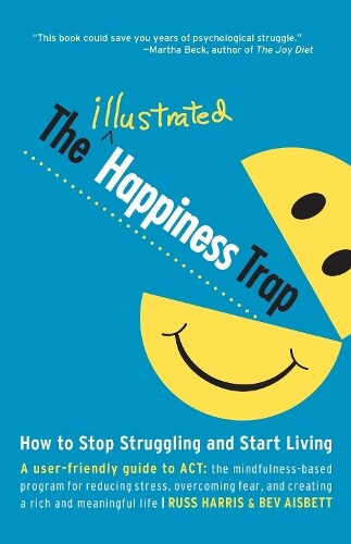 Russ Harris The Illustrated Happiness Trap (Tascabile)