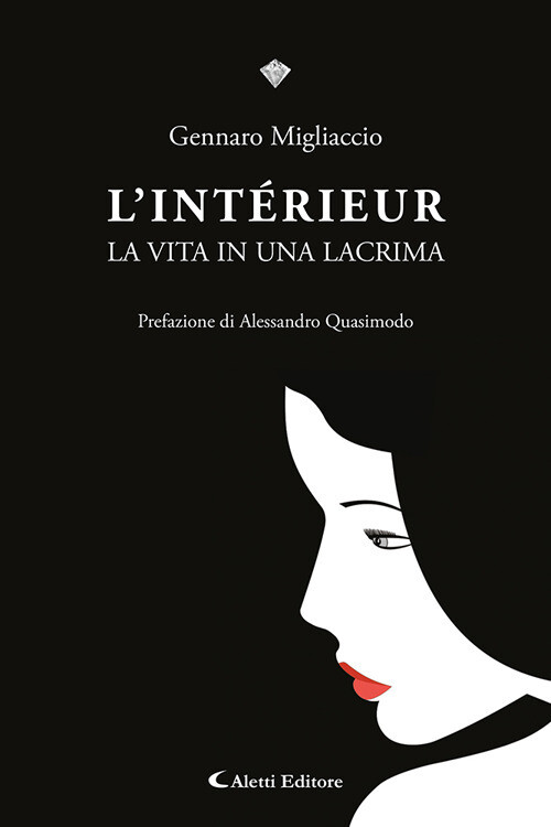 Libri Migliaccio Gennaro - L' Interieur. La Vita In Una Lacrima