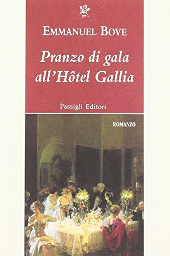9788836816866 Pranzo di gala all'Hôtel Gallia - Emmanuel Bove,M. Ferrara