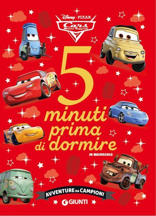 AVVENTURE DA CAMPIONI. CARS. 5 MINUTI PRIMA DI DORMIRE. IN MAIUSCOLO. EDIZ. A CO