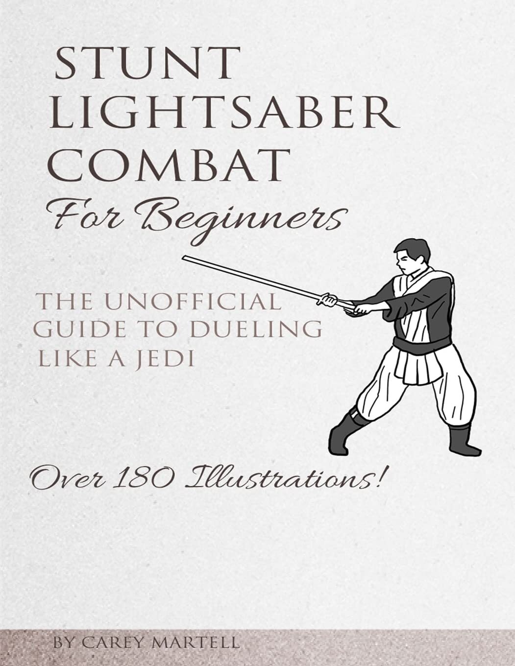 9781522967743 Stunt Lightsaber Combat For Beginners: The Unoffic...g Like a Jedi