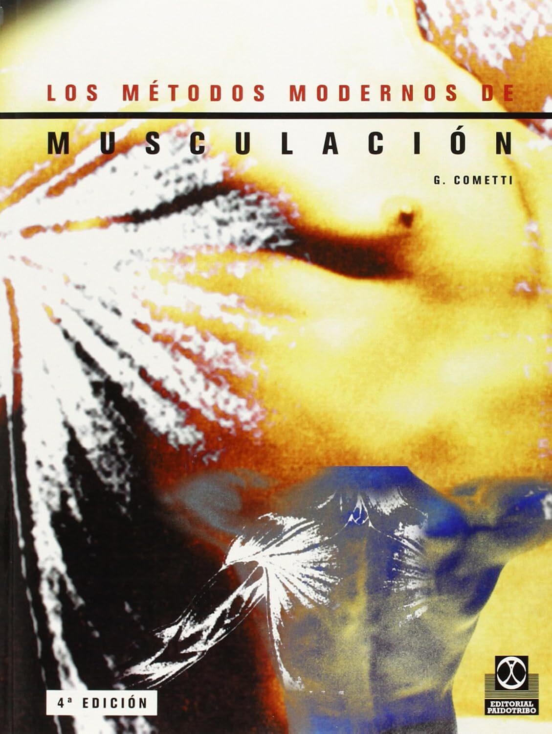 9788480193894 Los Métodos Modernos De Musculación - G. Cometti