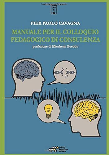 9788835327172 Manuale per il colloquio pedagogico di consulenza - Pier Paolo