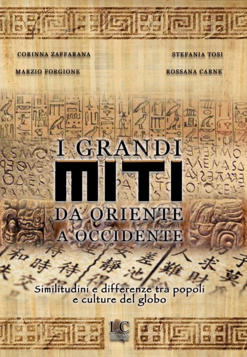I grandi miti da Oriente a Occidente. Similitudini e differenze tra popoli e cul