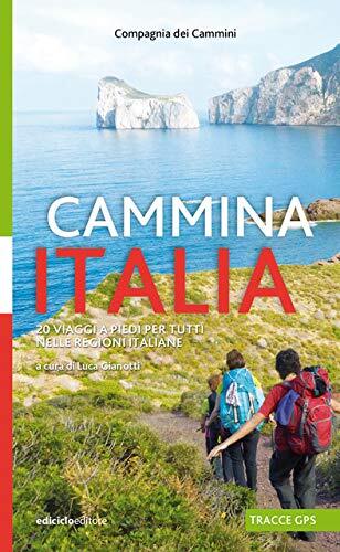 9788865493434 Cammina Italia. 20 viaggi a piedi per tutti nelle regioni italiane