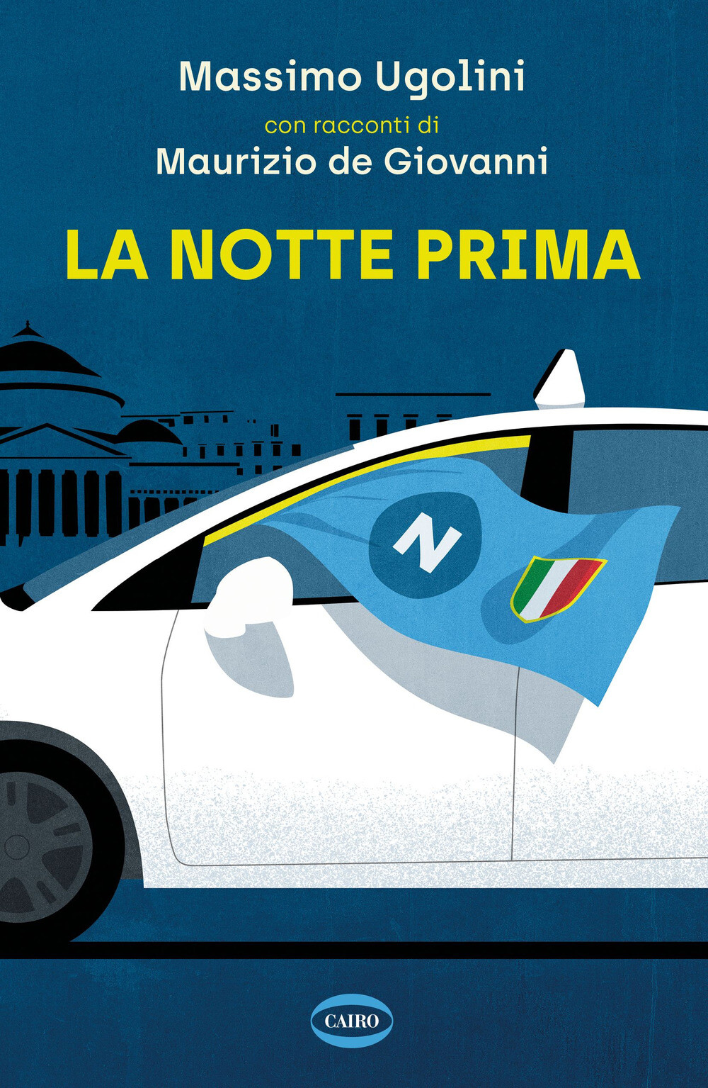 La notte prima - Ugolini Massimo