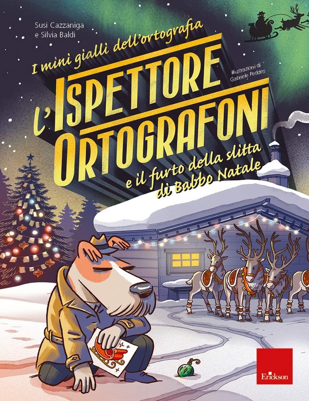 Libri Susi Cazzaniga / Silvia Baldi - L' Ispettore Ortografoni E Il Furto Della
