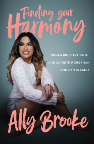 Ally Brooke Finding Your Harmony (Copertina rigida)