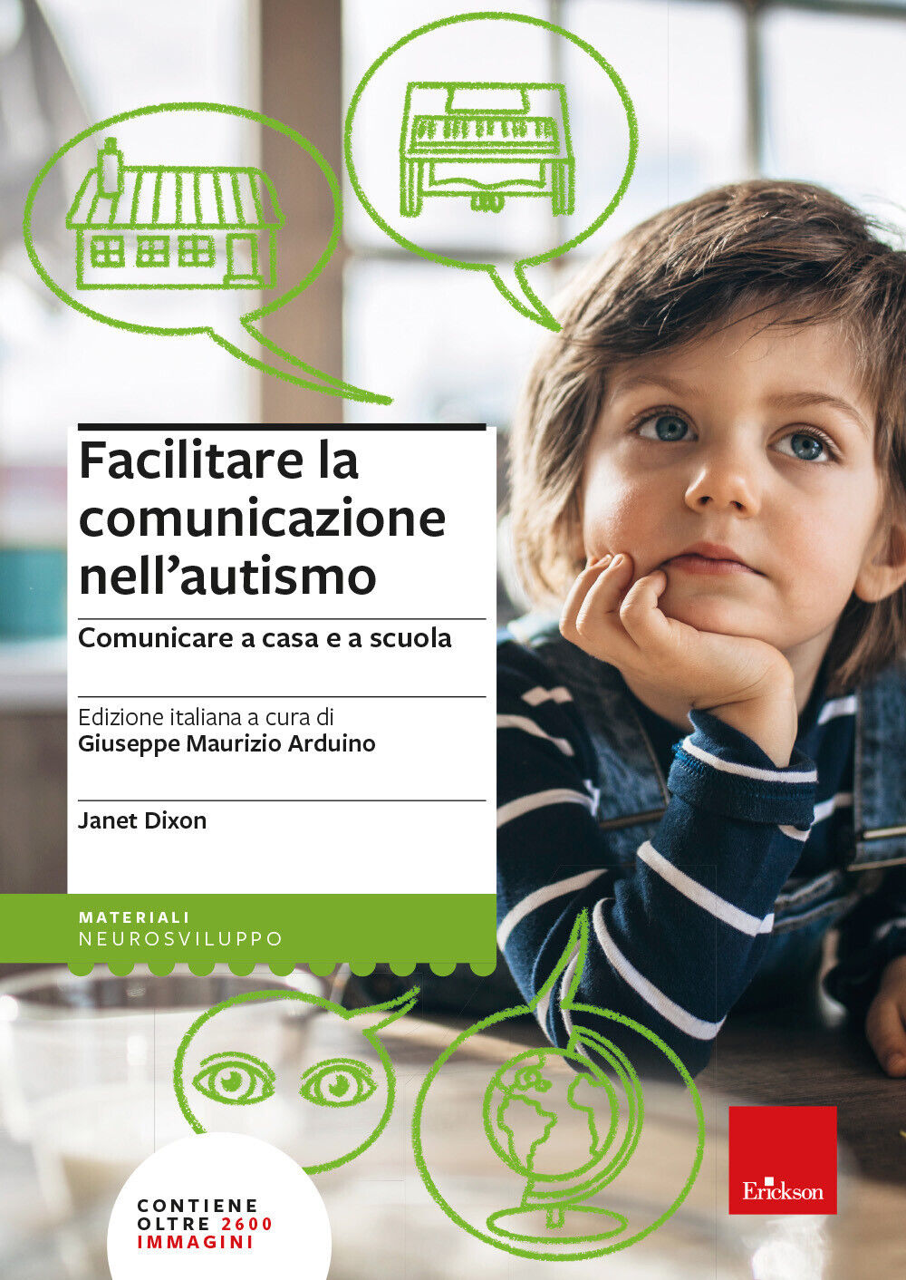 Facilitare la comunicazione nell'autismo. Comunicare a casa e a scuola. Nu...