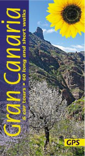 Noel Rochford Gran Canaria (Tascabile) Sunflower Walking & Touring Guide