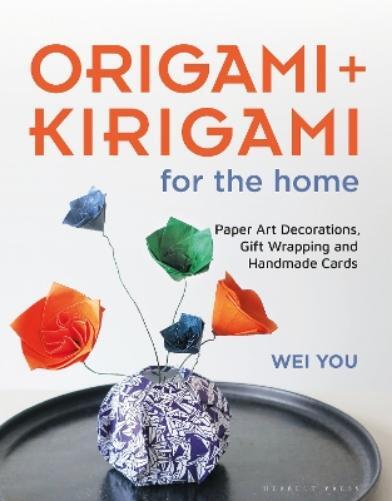 Wei You Origami and Kirigami for the Home (Tascabile)
