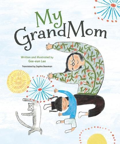 Gee-eun Lee My GrandMom (Copertina rigida)