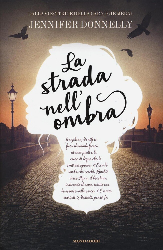 Libri Jennifer Donnelly - La Strada Nell'Ombra