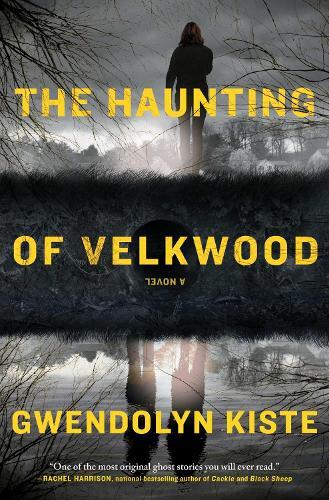 Gwendolyn Kiste The Haunting of Velkwood (Copertina rigida)