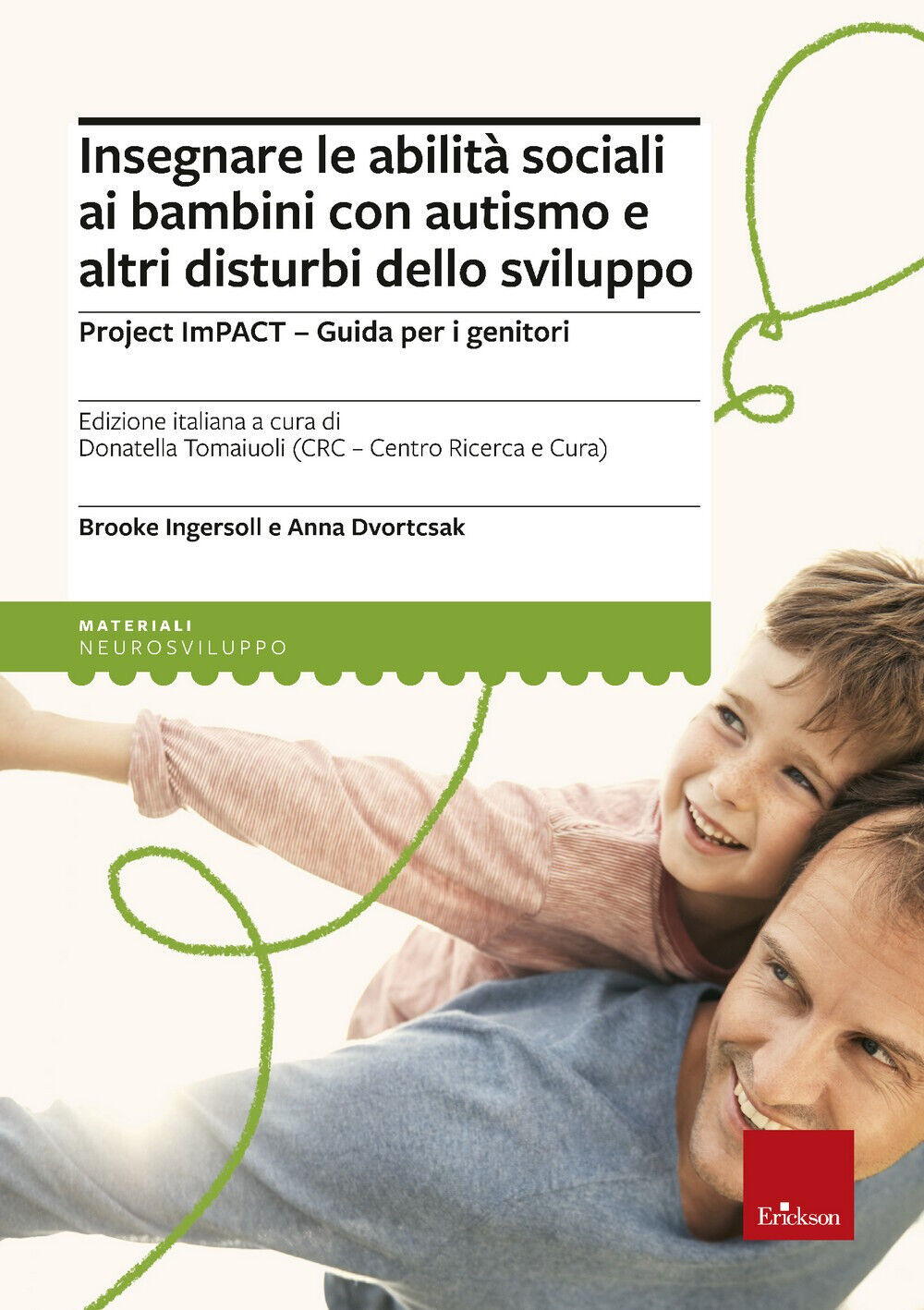 Insegnare le abilità sociali ai bambini con autismo e altri disturbi dello...