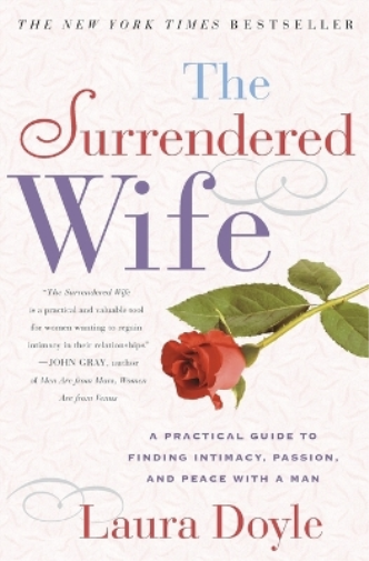 Laura Doyle The Surrendered Wife (Tascabile)