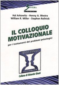Il colloquio motivazionale per il trattamento dei problemi psicologici