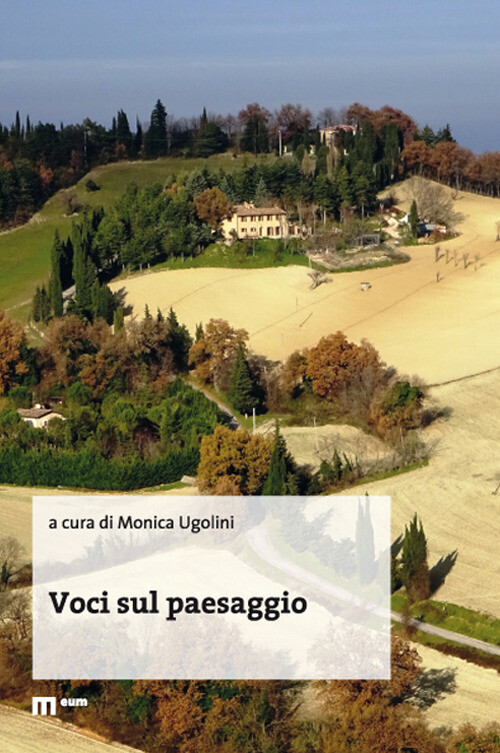 Voci sul paesaggio - Ugolini M. (cur.)