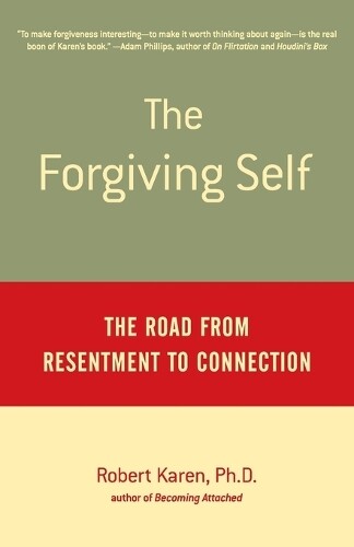 Robert Karen The Forgiving Self (Tascabile)