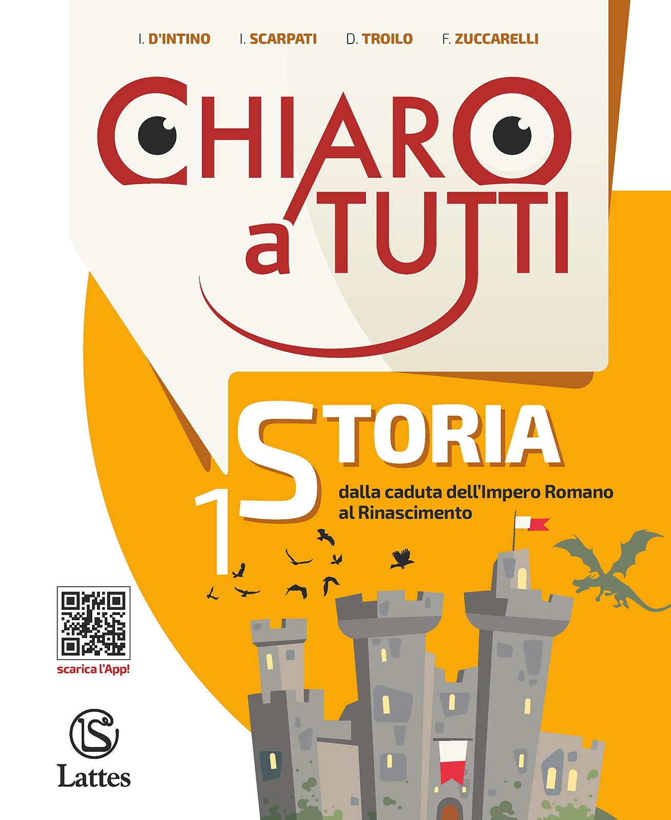 9788869175206 Chiaro a tutti storia. Con Antiche civiltà-Il fut...uola (Vol. 1)