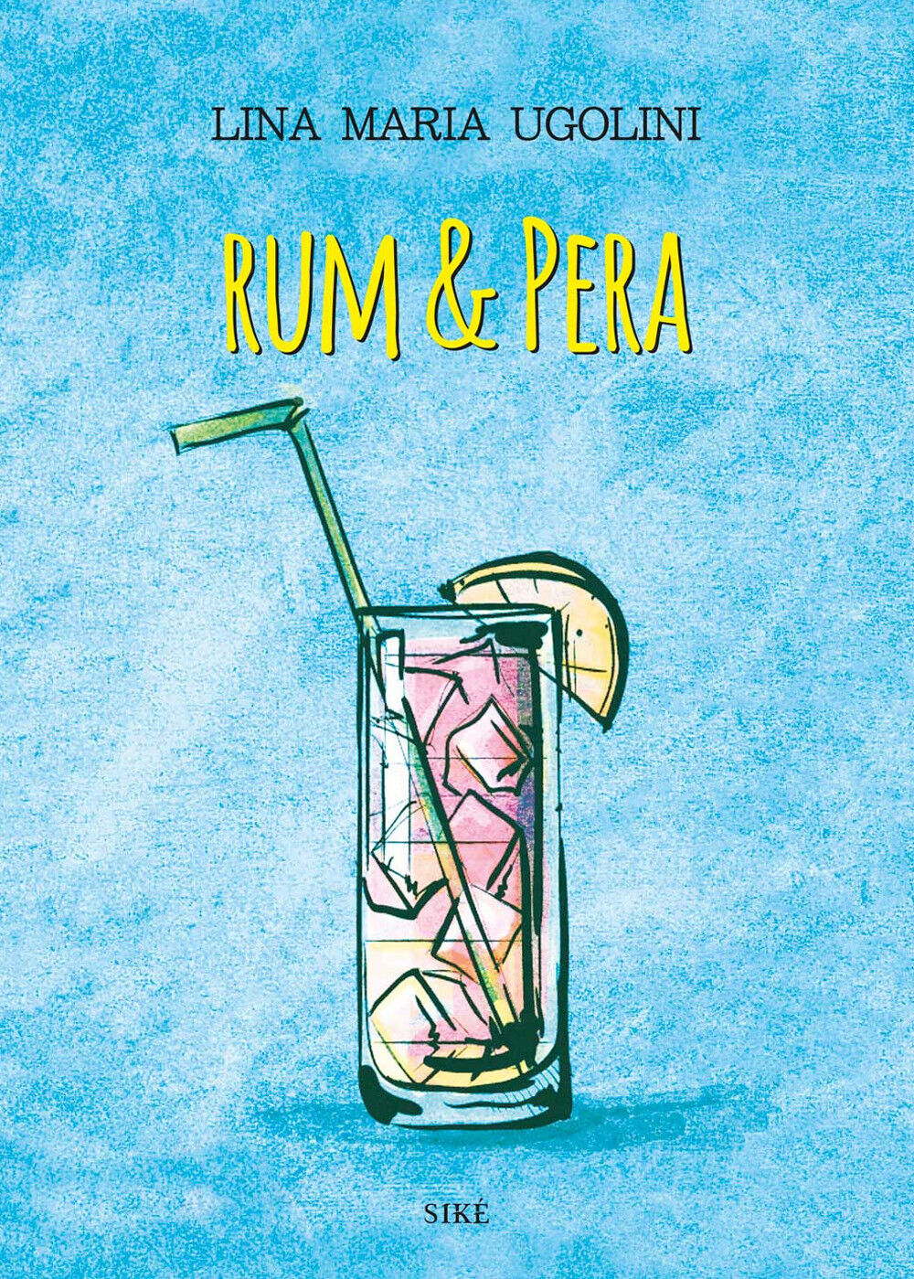 Rum & pera - Ugolini Lina Maria