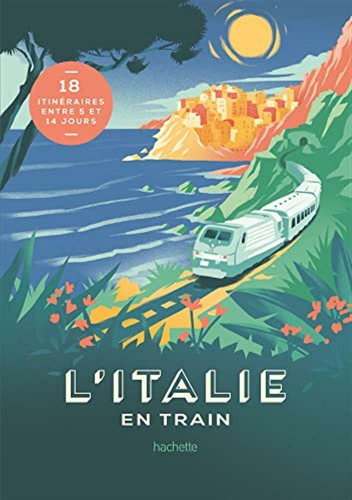 L'italie en train - Tournebize Lucie