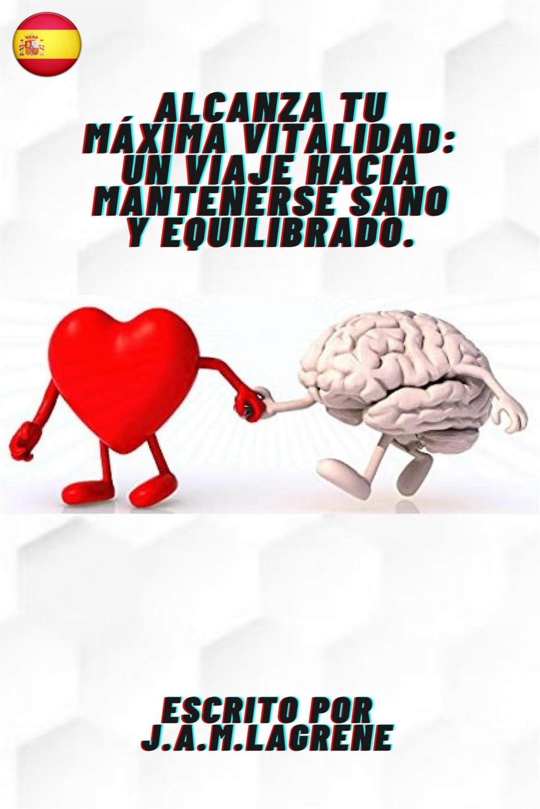 J a M Lagrene Alcanza tu Máxima Vitalidad (Tascabile)