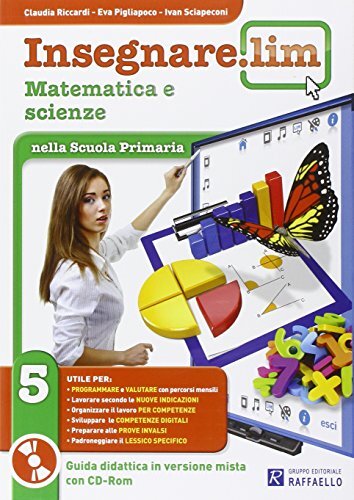 Libri Insegnare Lim. Matematica E Scienze. Per La 5A Classe Elementare