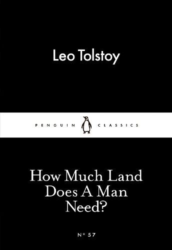 Leo Tolstoy How Much Land Does A Man Need? (Tascabile)