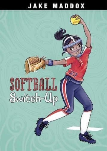 Jake Maddox Softball Switch-Up (Tascabile) Jake Maddox Girls Sports Stories