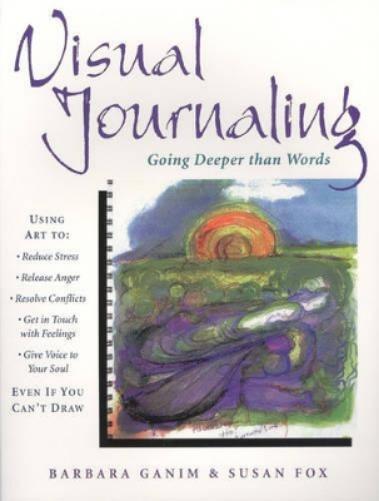 Susan Fox Barbara Ganim Visual Journaling (Tascabile)
