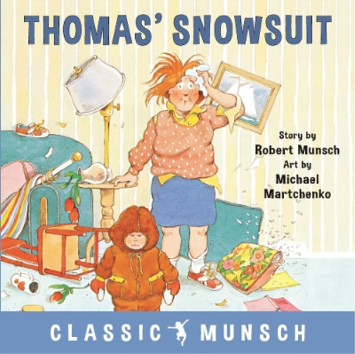 Robert Munsch Thomas' Snowsuit (Tascabile) Classic Munsch