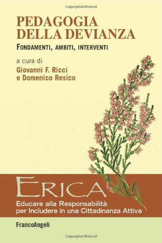 9788856822359 Pedagogia della devianza. Fondamenti, ambiti, interventi - G. F. R