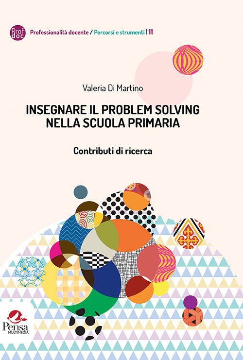 Libri Di Martino Valeria - Insegnare Il Problem Solving Nella Scuola Primaria. C