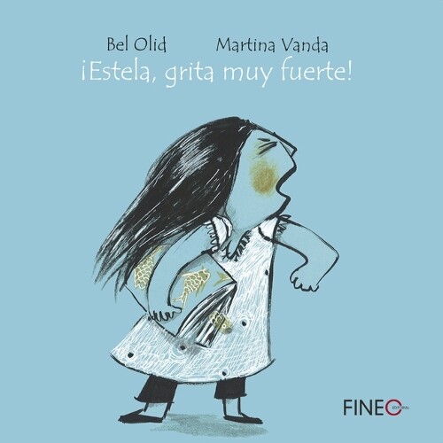 Bel Olid ¡Estela, Grita Muy Fuerte! (Tascabile)