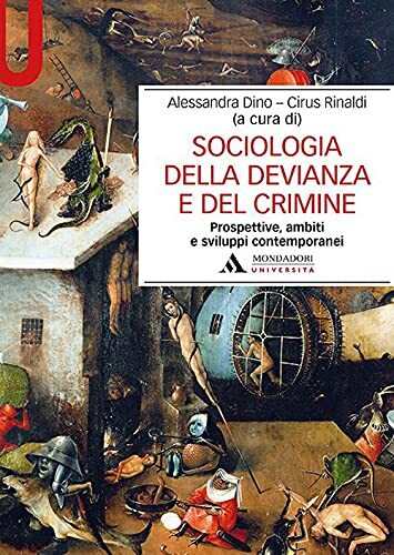 9788861848580 Sociologia della devianza e del crimine. Prospetti...contemporanei