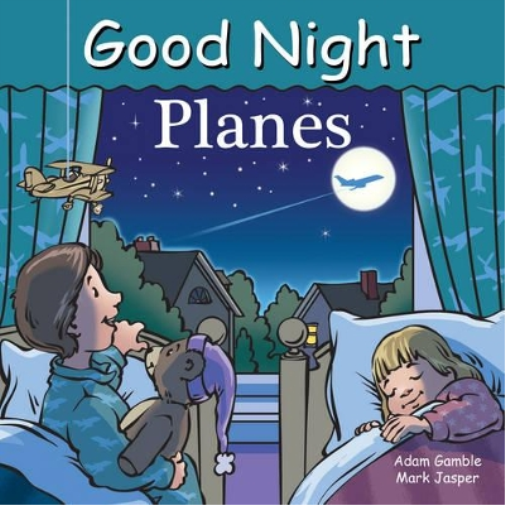 Adam Gamble Mark Jasper Good Night Planes (Libro di cartone)