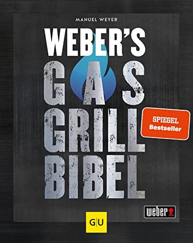 Manuel Weyer Weber's Gasgrillbibel (Weber's Grillen) (Copertina rigida)