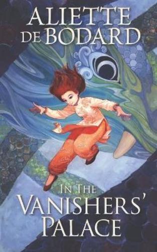 Aliette de Bodard In the Vanishers' Palace (Tascabile)