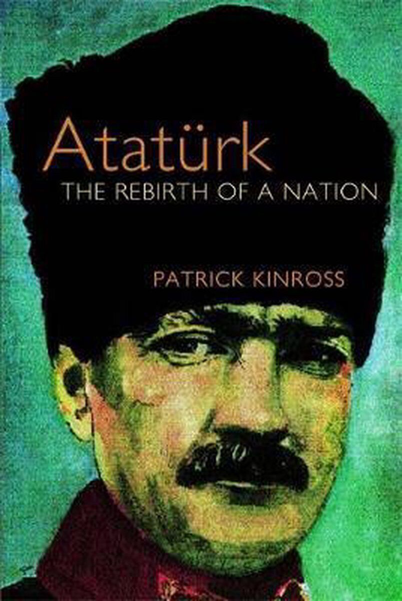 LIbri UK/US Kinross, Baron Patrick Balfour - Ataturk