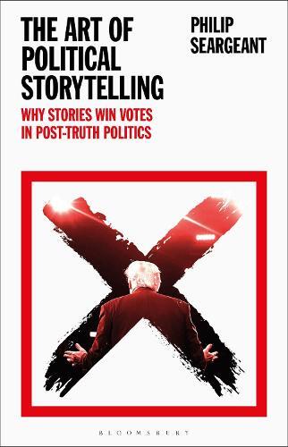 Philip Seargeant The Art of Political Storytelling (Tascabile)