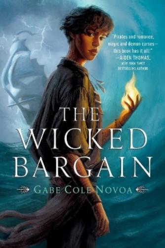 Gabe Cole Novoa The Wicked Bargain (Tascabile)