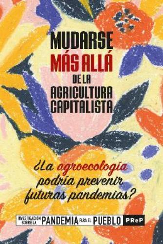 Pandemic Research fo Mudarse Mas Alla de la Agricultura Capitalista (Tascabile)