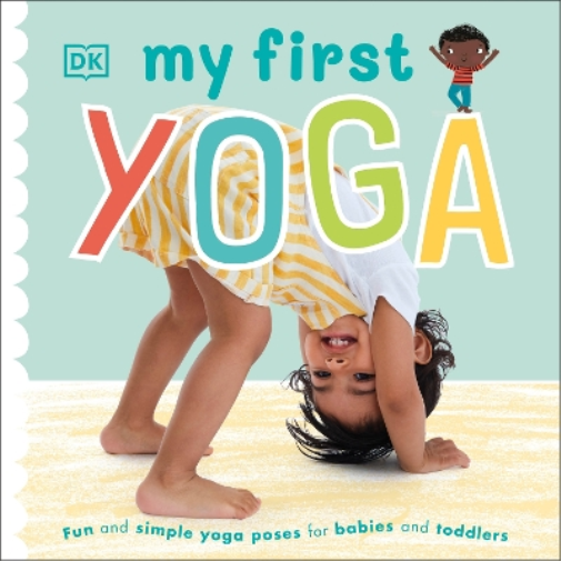 My First Yoga (Libro di cartone) My First Board Books