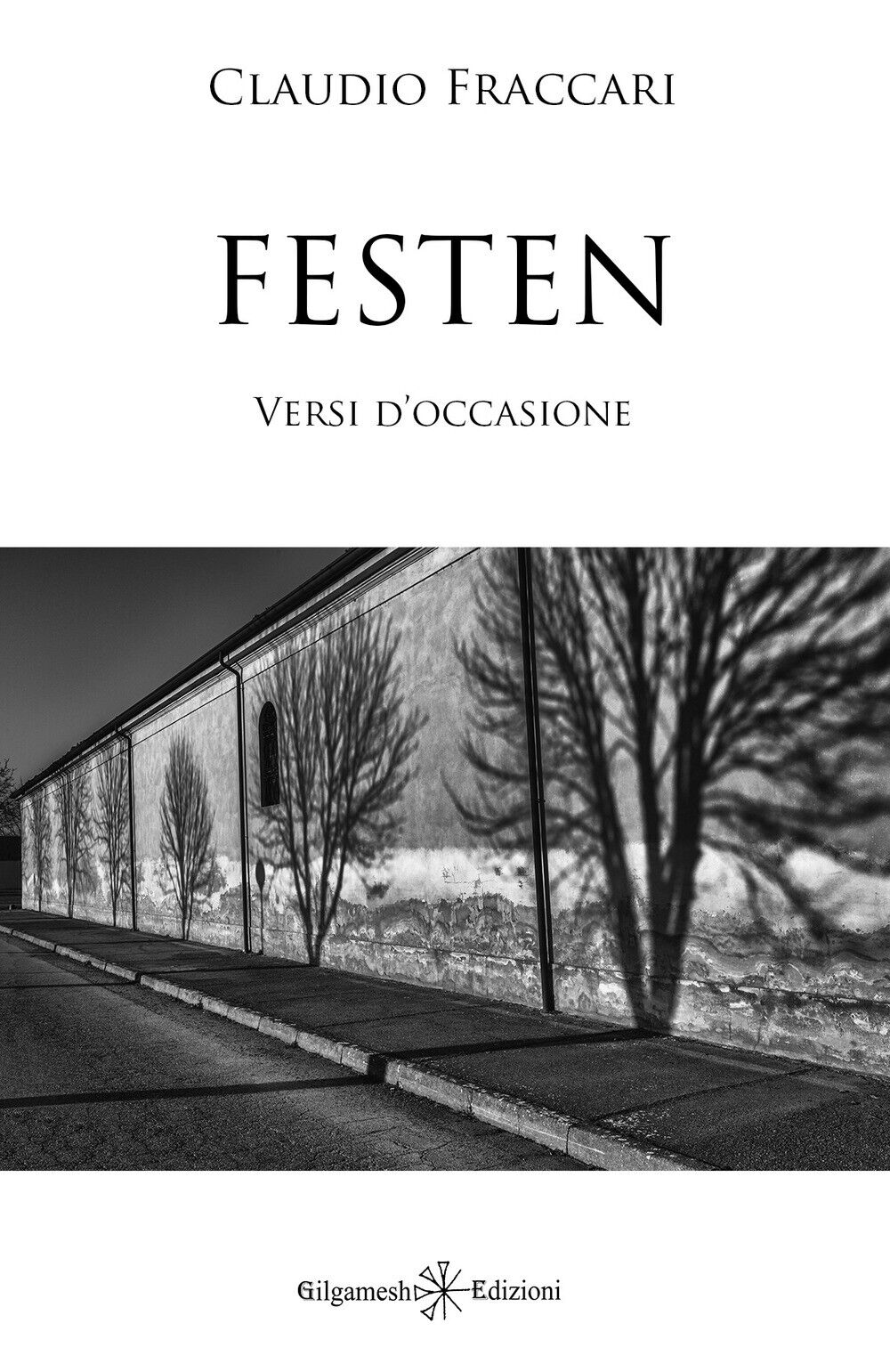Festen. Versi d'occasione - [Gilgamesh Edizioni]