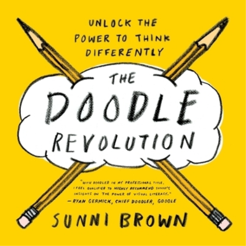 Sunni Brown The Doodle Revolution (Tascabile)
