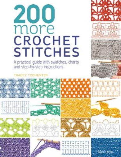 Tracey Todhunter 200 More Crochet Stitches (Tascabile)