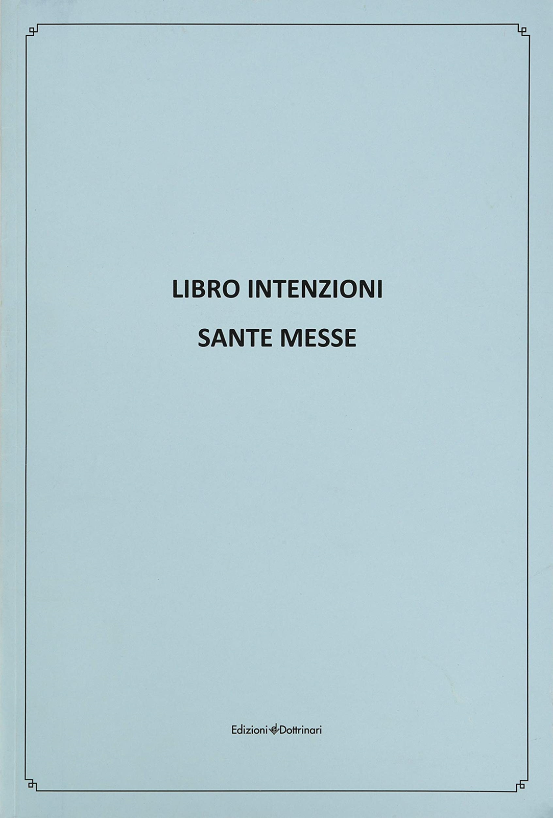 Libri Libro Intenzioni. Sante Messe