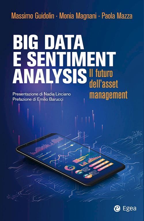 BIG DATA E SENTIMENT ANALYSIS  - GUIDOLIN MASSIMO, MAGNANI MONIA - EGEA